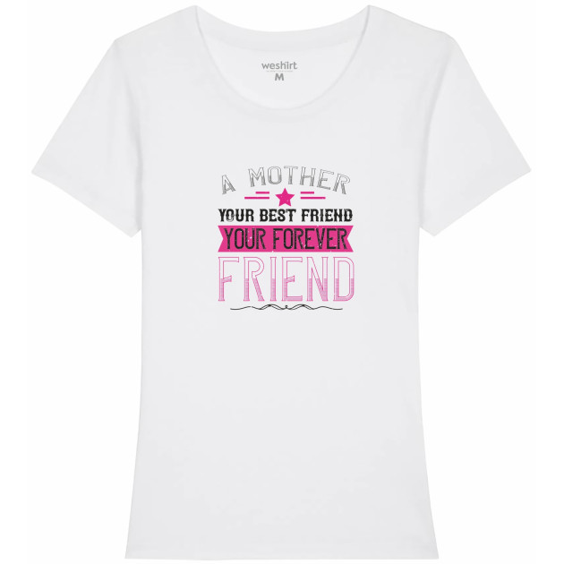 Дамска тениска "Mother is your best friend"