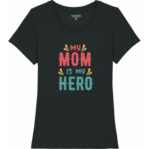 Дамска тениска "My Mom is my Hero" 