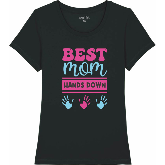 Дамска тениска "Best Mom! Hands down" 