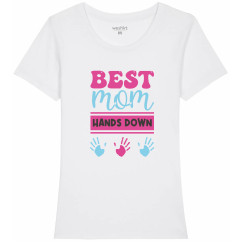 Дамска тениска "Best Mom! Hands down" 