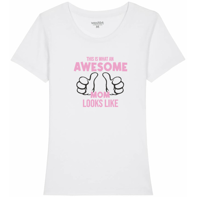 Дамска тениска "This is what an awesome mom looks like" 