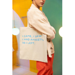 Памучна чанта/Tote Bag "I CAME, I SAW, I HAD ANXIETY, SO I LEFT" Памучна чанта/Tote Bag "I CAME, I SAW, I HAD ANXIETY, SO I LEFT"